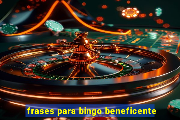 frases para bingo beneficente