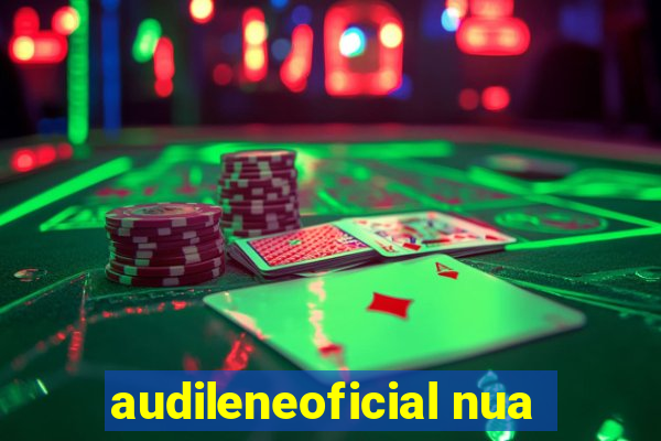 audileneoficial nua