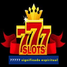 77777 significado espiritual