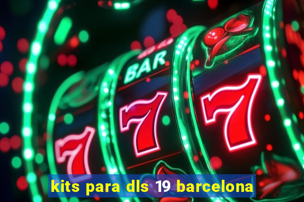 kits para dls 19 barcelona