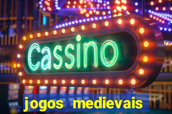 jogos medievais para celular