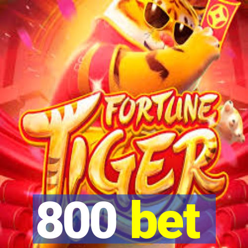 800 bet