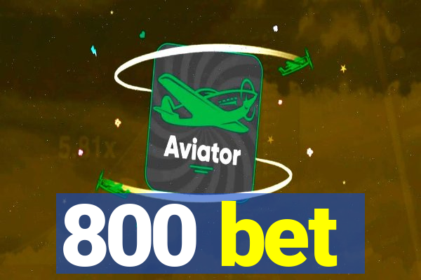 800 bet