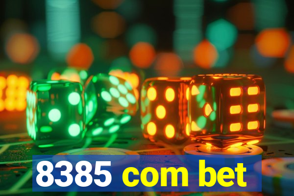 8385 com bet