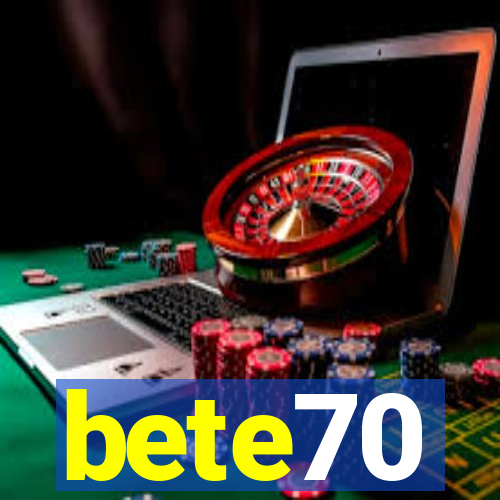 bete70