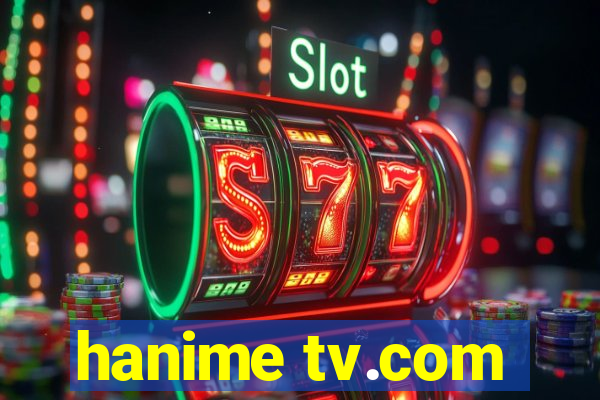 hanime tv.com