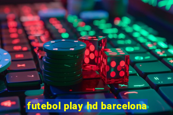 futebol play hd barcelona