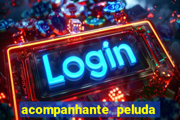 acompanhante peluda sao paulo