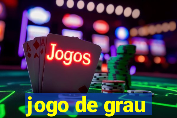 jogo de grau