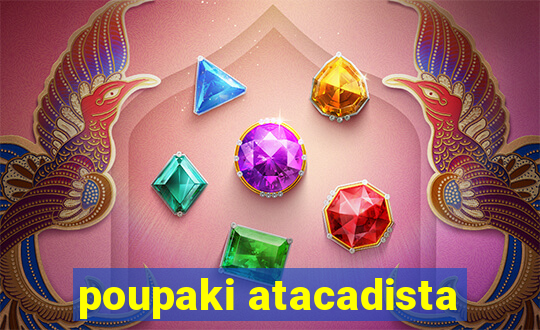 poupaki atacadista