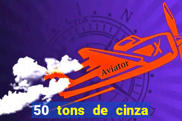 50 tons de cinza filme completo dublado