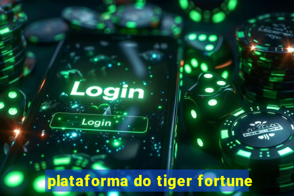 plataforma do tiger fortune