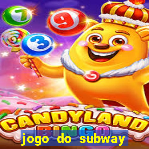 jogo do subway surf de ganhar dinheiro