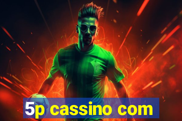 5p cassino com
