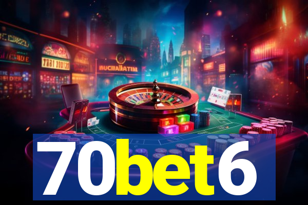 70bet6