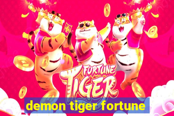 demon tiger fortune