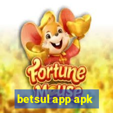 betsul app apk