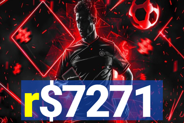 r$7271