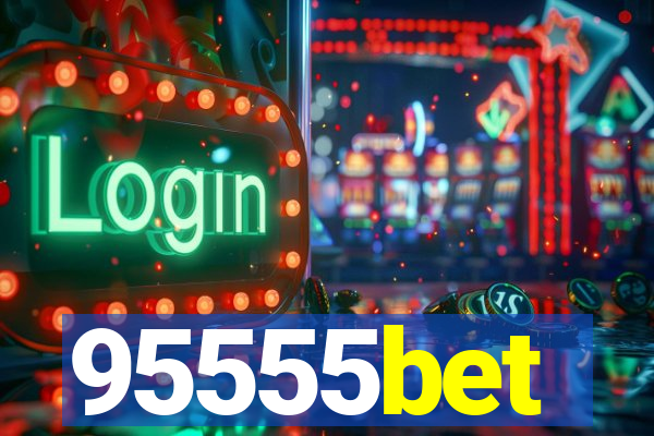 95555bet