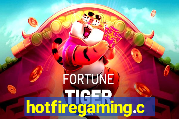 hotfiregaming.com