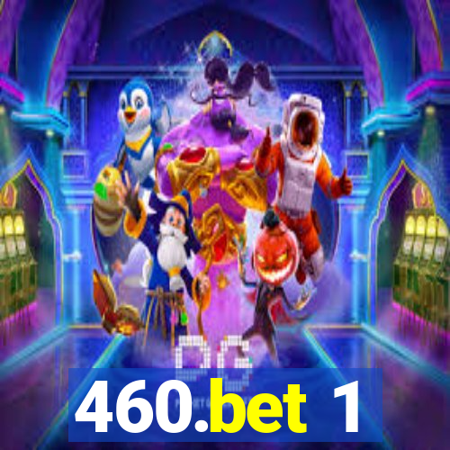 460.bet 1