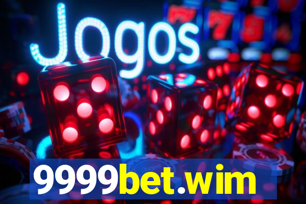 9999bet.wim