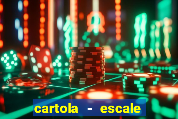 cartola - escale seu time!
