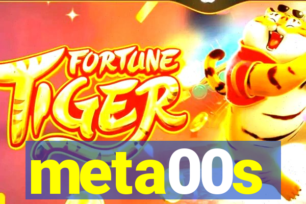 meta00s