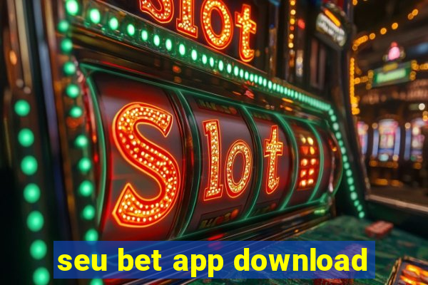 seu bet app download