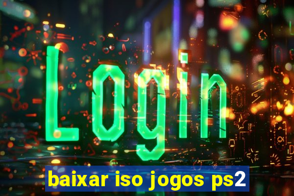 baixar iso jogos ps2