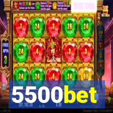 5500bet