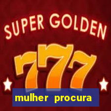 mulher procura homem na bahia