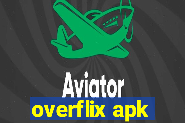 overflix apk