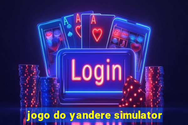 jogo do yandere simulator