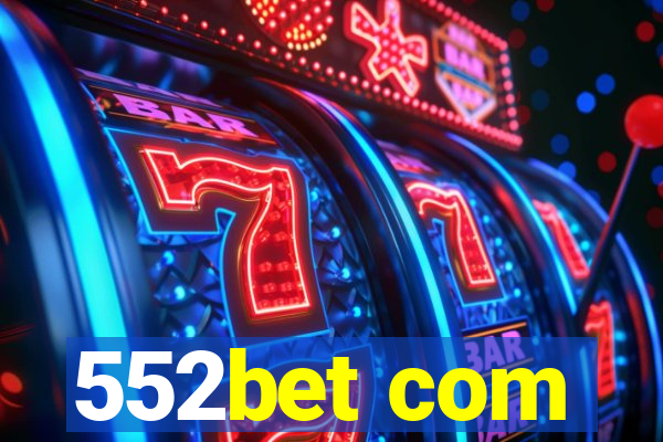 552bet com
