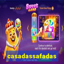 casadassafadas