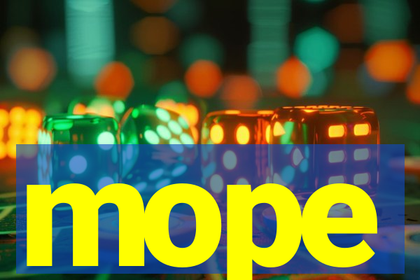 mope