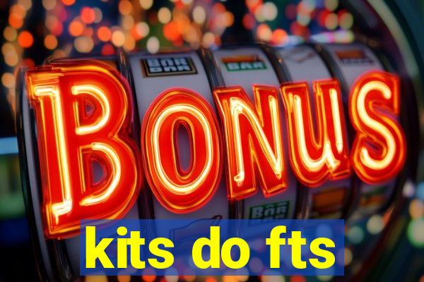 kits do fts