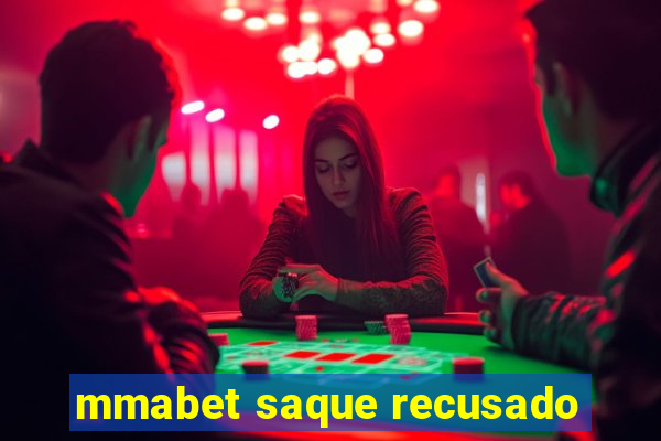 mmabet saque recusado
