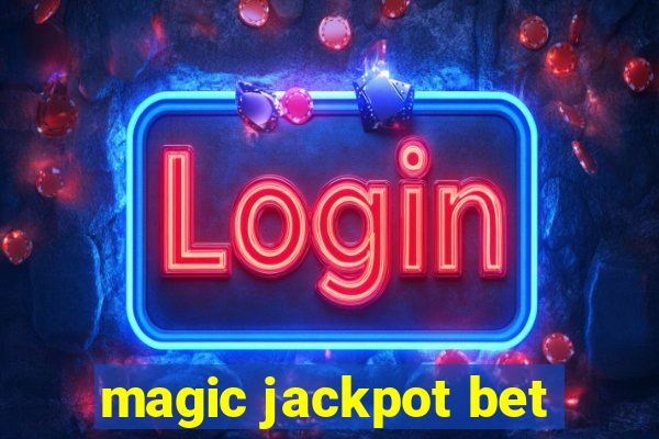 magic jackpot bet