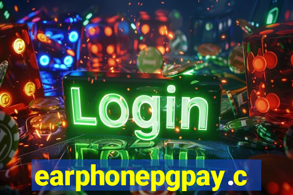earphonepgpay.com