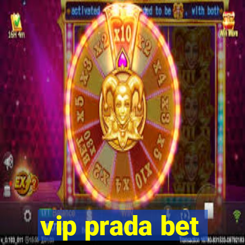 vip prada bet