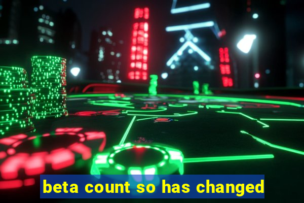 beta count so has changed