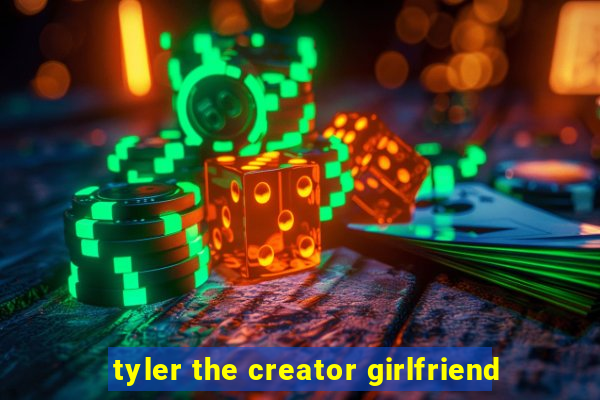 tyler the creator girlfriend
