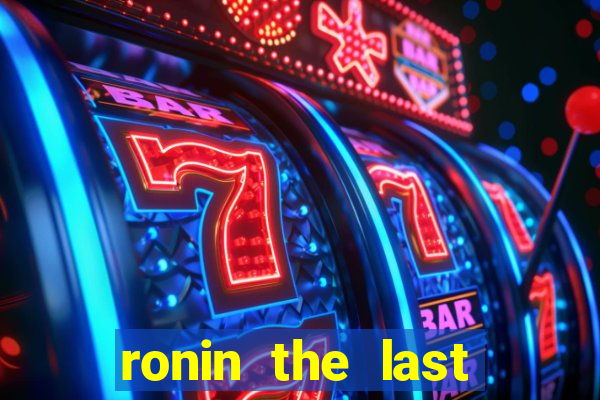 ronin the last samurai mod apk (unlimited money and gems)