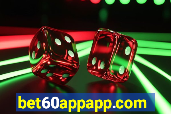 bet60appapp.com