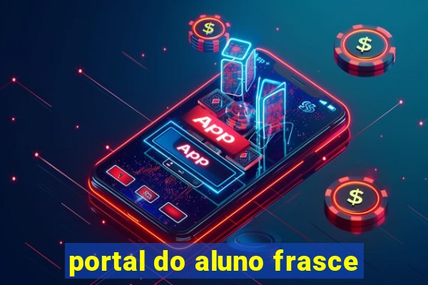 portal do aluno frasce