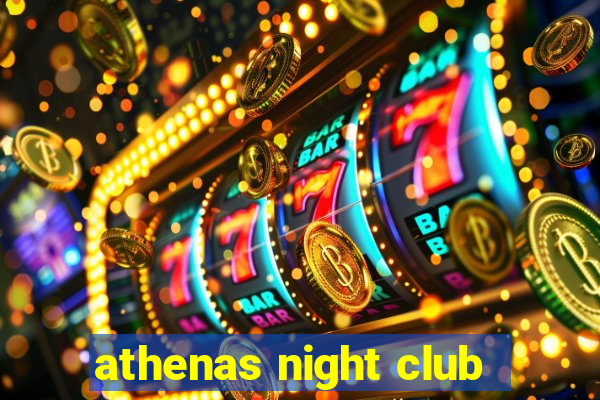 athenas night club
