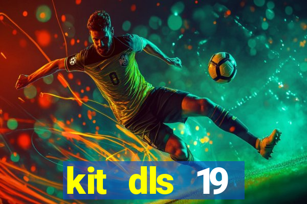 kit dls 19 manchester city