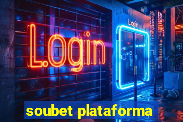 soubet plataforma